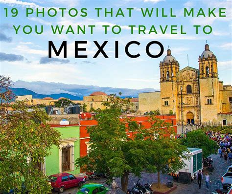 19 Photos That Will Make You Want to Travel To Mexico