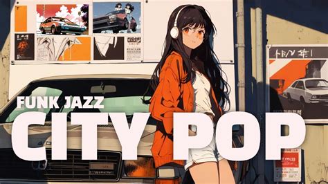 80 Funk Jazz City Pop vol 18 𝐏𝐥𝐚𝐲𝐥𝐢𝐬𝐭 Lofi mix Chill Study