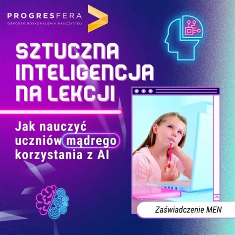 Sztuczna Inteligencja Na Lekcji Jak Nauczyć Uczniów Mądrego