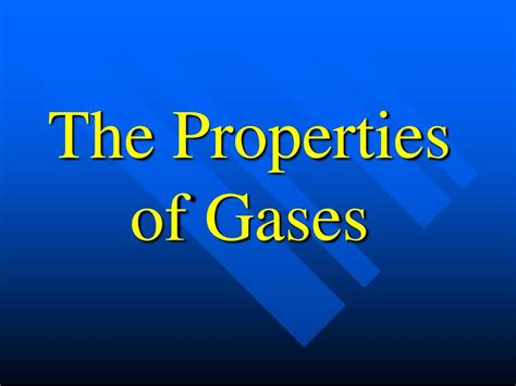 Ppt The Properties Of Gases Powerpoint Presentation Free Download Id5765001