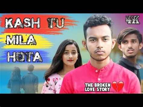 Kaash Tu Mila Hota Jubin Nautiyal Heart Touching Sad Story Latest