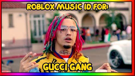 Lil Pump Gucci Gang Roblox Music Idcode July 2023 After Update No Group Youtube