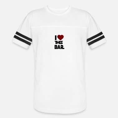 Shop I Love This Bar T-Shirts online | Spreadshirt