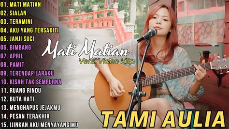 Tami Aulia Cover Full Album Mati Matian Cover Akustik Terbaik