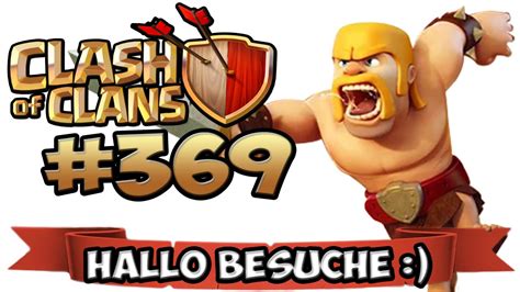 Clash Of Clans Ich Besuche Dich Mal Wieder Let S Play Coc