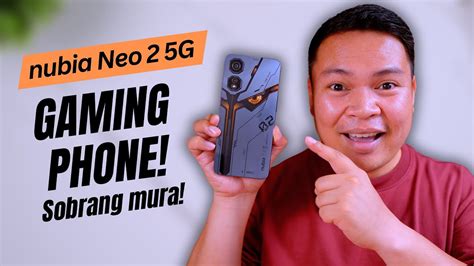 Nubia Neo 2 5G Gaming Phone Sa Presyong 10k YouTube