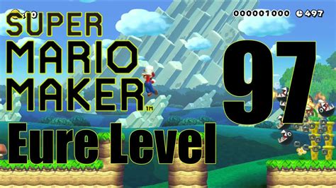 Lets Play Eure Level In Super Mario Maker Part 97 League Of Legends