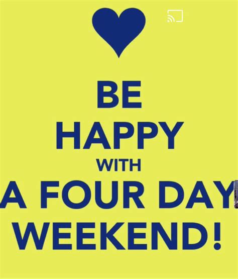 Im Very Happy Are You 🌈 Four Day Weekend 4 Day Weekend Hello Weekend