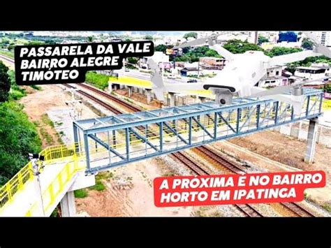 Obra construção da passarela bairro Alegre em Timóteo Minas Gerais