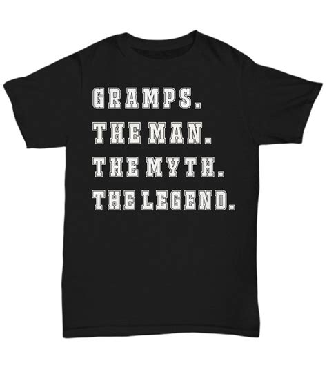 Gramps The Man The Myth The Legend V2 Tshirt Just Released Limited