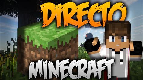 ESPECIAL 50 SUBS L DIRECTO DE MINECRAFT NO PREMIUM 1 8 Y PROMO DE