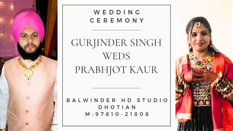 Wedding Ceremony Gurjinder Singh Weds Prabhjot Kaur Balwider