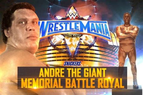 Wwe Confirms Andre The Giant Memorial Battle Royal For Wrestlemania 37