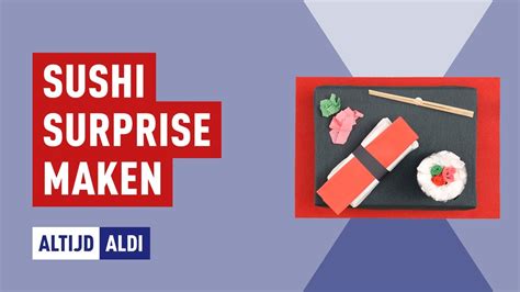 Zo Maak Je Een Sushi Surprise Voor Sinterklaas Altijd ALDI YouTube