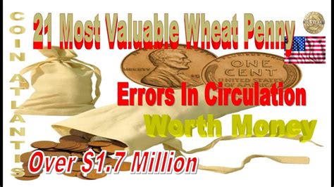 21 Most Valuable Wheat Cent Lincoln Errors In Circulation OVER 1 7