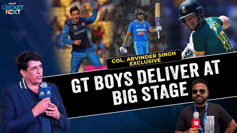 Shubman Gill Noor Ahmed David Miller Coo Arvinder Singh Talks About