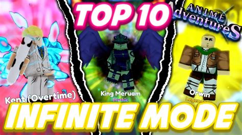 Top 10 BEST UNITS FOR INFINITE MODES UPDATE 6 5 IN ANIME ADVENTURES