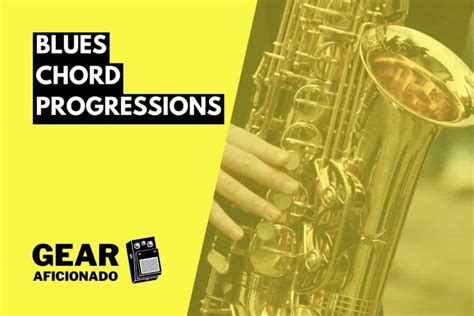 11 Must Know Blues Chord Progressions