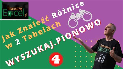 Jak Znale R Nice W Kolumnach Za Pomoc Funkcji Wyszukaj