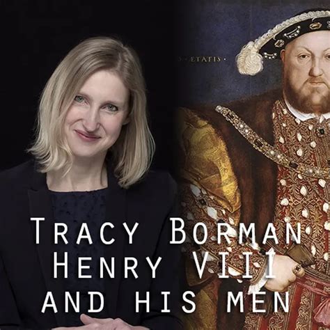 Henry VIII and his men - Tracy Borman - Expert Talk - The Tudor Society