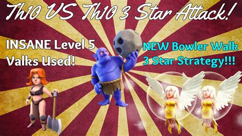 Clash Of Clans New Troop Bowler 3 Star Strategy Bowler Walk Th10 3 Star Replay Youtube