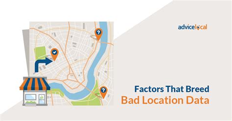 Factors That Breed Bad Location Data And What Can Be Done Advice Local