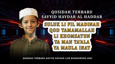 Terbaru Sayyid Haidar Bin Muhammad Al Haddar Bondowoso Full Album