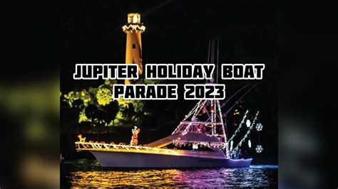 Jupiter Holiday Boat Parade Highlights From 12 2 2023 YouTube