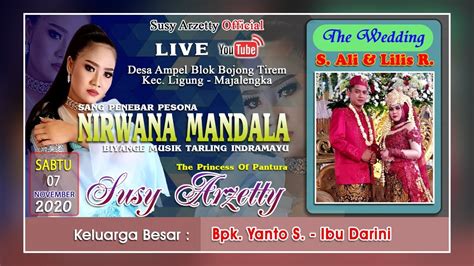 Live Nirwana Mandala Susy Arzetty Desa Ampel Blok Bojong Tirem Kec