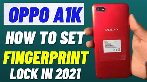 How To Set Fingerprint Lock In Oppo A1k In 2021 Set Fingerprint Lock