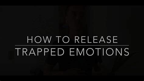 How To Release Trapped Emotions Emotional Baggage Emotion Code Youtube