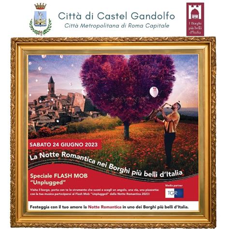 Castel Gandolfo Parte La Notte Romantica Nei Borghi Pi Belli Ditalia