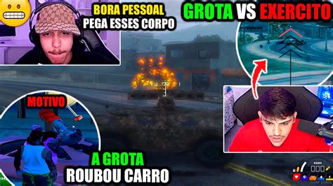 Grota Vs Ex Rcito Grota Roubou Um Carro E O Ex Rcito Foi Atr S Na