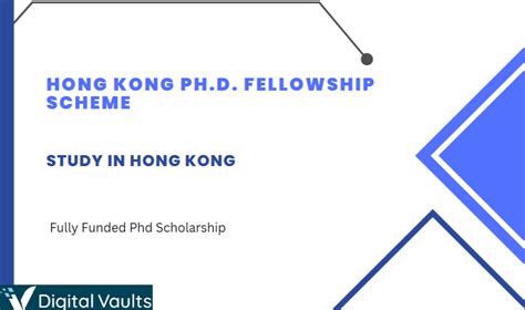 Hong Kong Ph D Fellowship Scheme 2024 2025 Fully Funded Scholarships