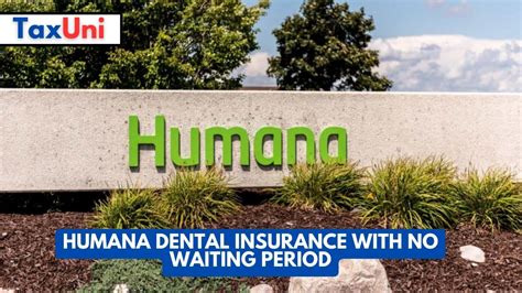 Humana Dental Health Insurance With No Waiting Period