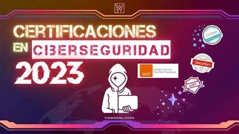 Descubre Las Mejores Certificaciones De Ciberseguridad En Espa A Y