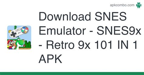 Snes Emulator Snes9x Retro 9x 101 In 1 Apk Android App Free