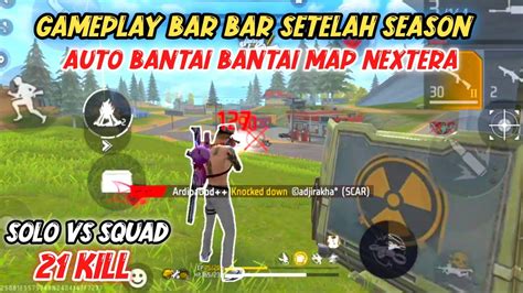 Solo Vs Squad Bar Bar Setelah Season Auto Ratain Musuh Hampir