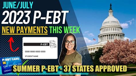 NEW 2023 P EBT UPDATE JUNE JULY NEW PAYMENTS GO OUT THIS WEEK In 3