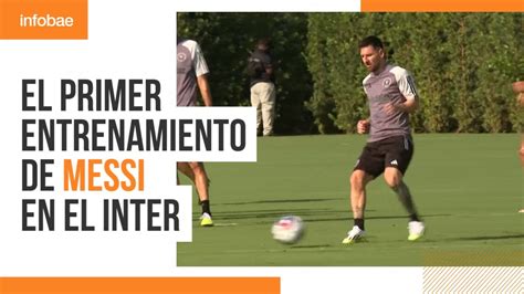 Así fue el primer entrenamiento de Messi en Inter Miami YouTube