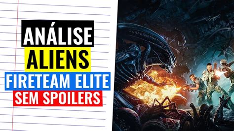 Análise De Aliens Fireteam Elite Sem Spoilers Disponível Para