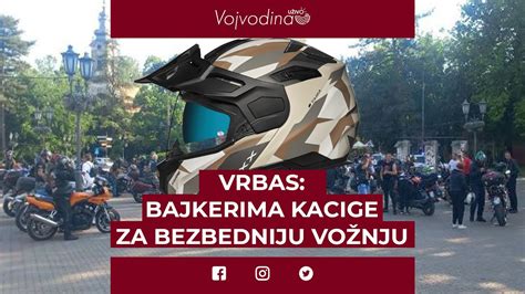 Vrbas Bajkerima Kacige Za Bezbedniju Vo Nju Vojvodinauzivo Youtube