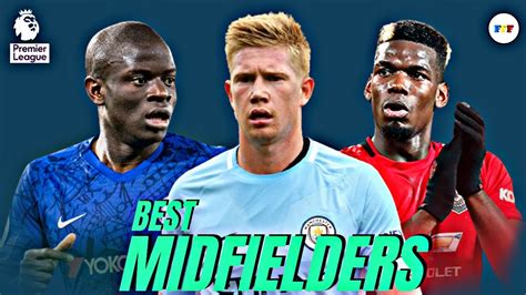 Top Best Midfielders Of Premier League 2020 2021 Top Assisters Of