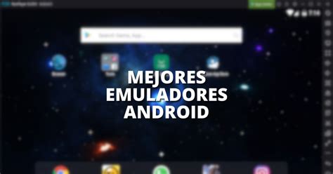 Los Mejores Emuladores Android Para Pc Mira Cmo Hacerlo