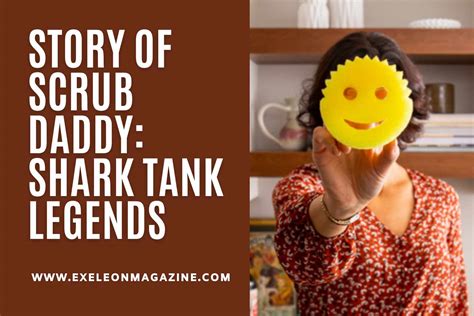 Story Of Scrub Daddy Shark Tank Legends