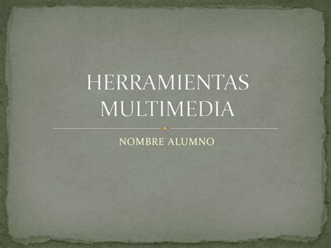 Herramientas Multimedia PPT