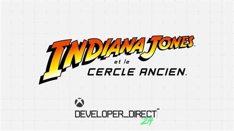 D Couverte Officielle Du Gameplay Indiana Jones Et Le Cercle Ancien