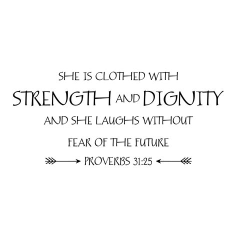 Proverbs 31v25 Vinyl Wall Decal 7 She Is Clothed With Strength And Dignity