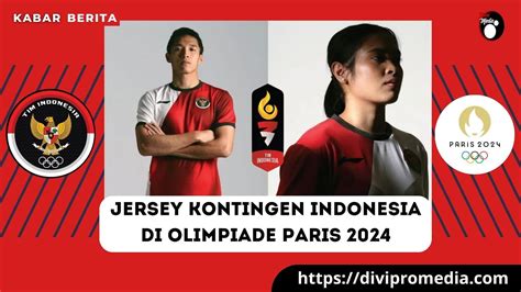 Seragam Jersey Kontingen Indonesia Untuk Olimpiade Paris 2024 YouTube