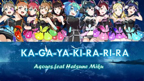 Ka Ga Ya Ki Ra Ri Ra Aqours Feat Hatsune Miku Color Coded Lyrics Kan